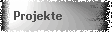 Projekte